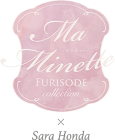 maminette FURISODE collection × Sara Honda